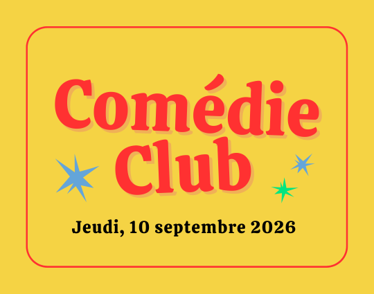 Spectacle Comédie Club, 10 septembre